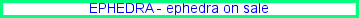 Ephedra